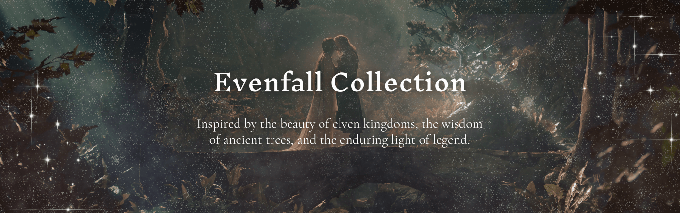Evenfall Collection (Lord of the Rings Inspired)